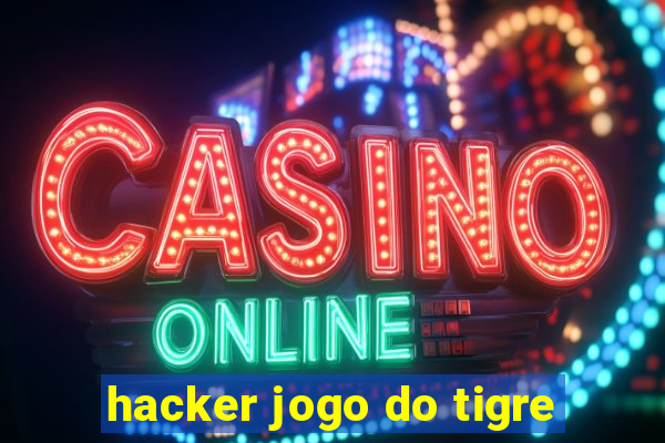 hacker jogo do tigre